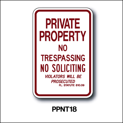 Private property Sign No Trespassing No Soliciting Sign -Florida statute