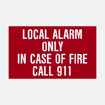 Local Alarm only in case of fire call 911