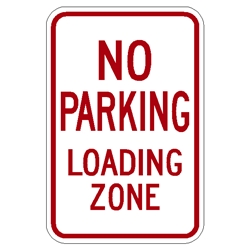 No Parking Loading Zone sign R7-6 18"x12"