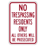 No Trespassing Residents Only Others Prosecuted Alum Sign
