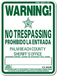 PALM BEACH SHERIFF&#39S NO TRESPASSING SIGN