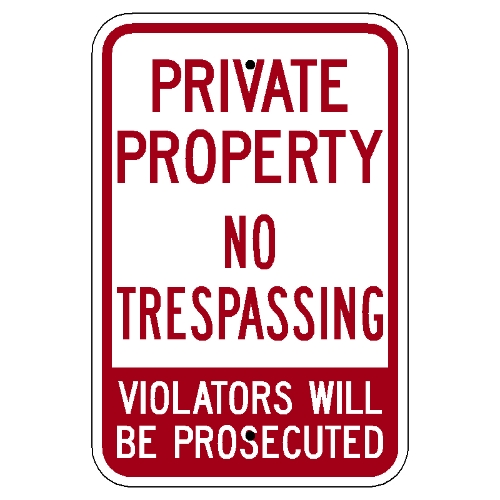 Private property No Trespassing Violators will be Prosecuted Sign