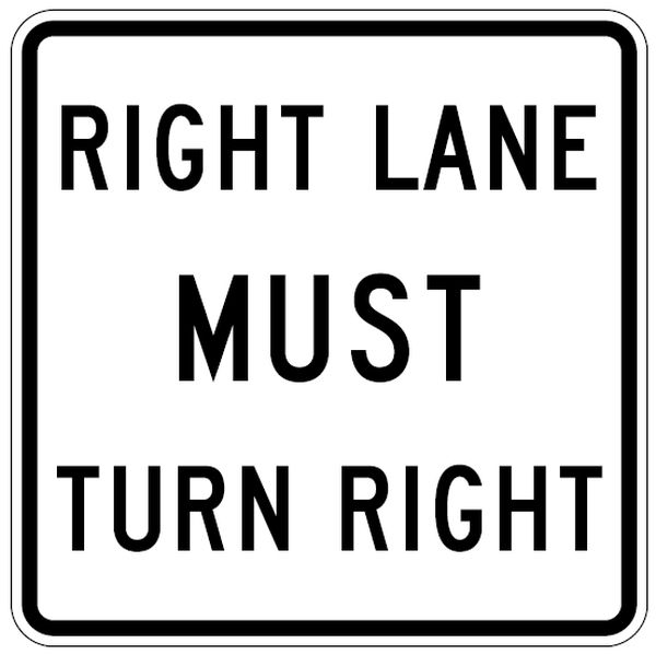 Right Lane Must Turn Right Sign