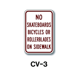 No Skateboards, Bicycles or... 18"x12" CV-3