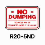 No Dumping Violators will be... 12"x18" R20-5ND
