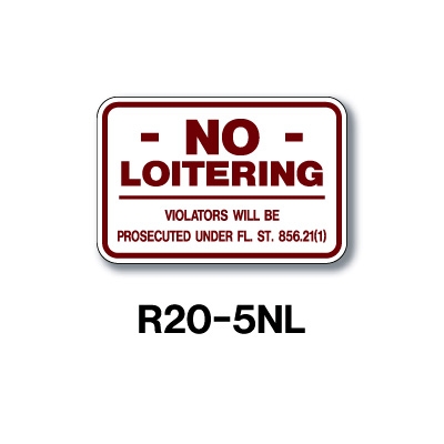 No Loitering 12"x18" R20-5NL