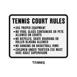 Tennis Court Rules.... 24"x18" (up to 5 lines of copy) TCR-24